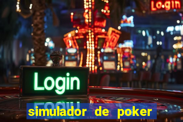 simulador de poker texas holdem gratis